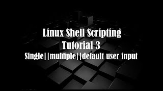 Linux Bash scripting tutorial 3 || single || multiple || default || user input by || learn and code