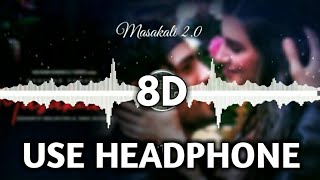 Masakali 2.0 (8D Audio) - A.R.Rahman | Tulsi Kumar | 3D Songs | Masakali 2.0 8D | VKM Music