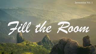 Fill the Room (Maverick City Music) || 1 Hour Instrumental for Prayer and Worship
