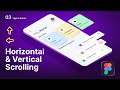 Horizontal and Vertical Scroll in Figma | Scrolling Figma Tutorial