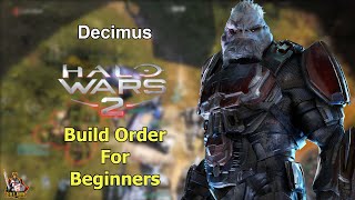 Decimus Beginners Build Order - Halo Wars 2