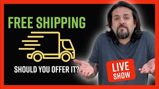 FREE shipping. Should you offer it?