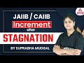 JAIIB / CAIIB Increment After Stagnation By Suprabha Mudgal