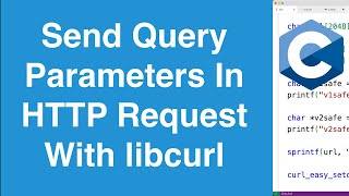 Send Query Parameters With HTTP Request | C libcurl Library