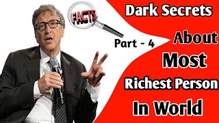 Bill Gates से जुड़े रोचक तथ्य|Dark Secrets 😱 About Most Richest Person In World|Part - 4|#billgates