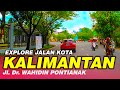 JALAN RAYA KALIMANTAN - Jl  Dr  WAHIDIN PONTIANAK