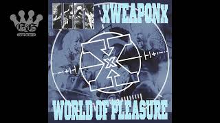 [EGxHC] xWeaponx / World Of Pleasure - Weapon of Pleasure - 2023 (Full EP)