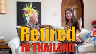 Interview RETIRED in THAILAND - Real Stories. Real Experiences!