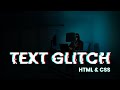 Text Glitch Effect In HTML & CSS Only | Text Effect Animation CSS | Animation CSS | Code4education