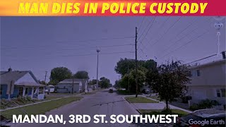 Young Mandan, North Dakota Man Dies In Police Custody