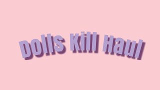 500 Dolls Kill Haul