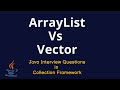 Java Interview Questions - ArrayList Vs Vector