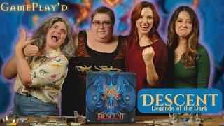 Descent Legends Of The Dark | Gameplay'd w/ Banzainator, Gina DeVivo, Kara Centell-Dunk, Becca Scott