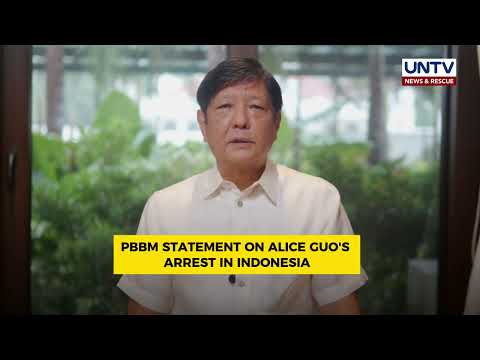 PBBM STATEMENT ON ALICE GUO’S ARREST IN INDONESIA