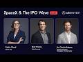 SpaceX And The Historic IPO Wave