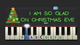 Easy Piano Tutorial: I Am So Glad On Christmas Eve with free sheet music