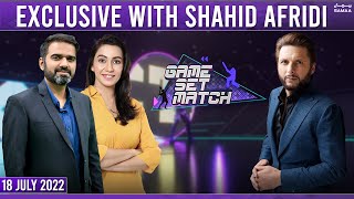 Game Set Match with Sawera Pasha - Exclusive talk with Shahid Afridi - SAMAATV - 18 July 2022