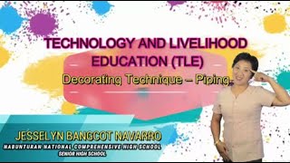 TVL-SHS (BPP) : Decorating Technique - Piping