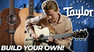 Build your VERY OWN Taylor?! | Taylor Custom Guitars