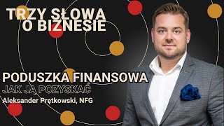 Poduszka finansowa – jak ją pozyskać? | Trzy słowa o biznesie #54