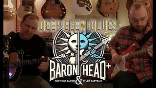 Deep Elem Blues - by The Grateful Dead - Matt & Tyler in the BaronHead Studio