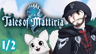 Tales of Mattiria: Tales of Symphonia (1/2)