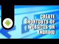 How to Easily Create Shortcuts of Websites on Android Home Screen