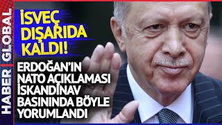 Erdoğan'ın NATO Açıklaması İskandinav Basınında Böyle Yankılandı