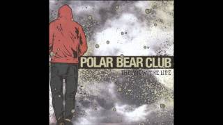 Polar Bear Club - Killin' It
