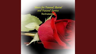 Music for Funeral, Burial and Funeral Service Instrumental, Pt. 8