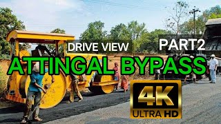 4k Attingal Bypass Latest Drive view Part 2