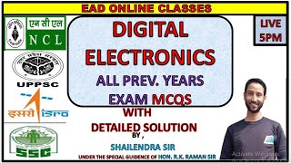 Special Class  Digital Electronics ALL Prev.Years Exam MCQS with Detailed solution L-4