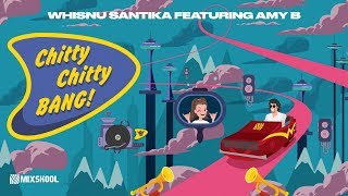 Whisnu Santika ft Amy B Chitty Chitty Bang...