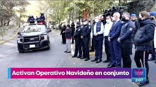 Activan Operativo Navideño en Valle de México para combatir inseguridad