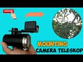 CARA MEMBUAT MOUNTING KAMERA TELESKOP SENAPAN || HOW TO MAKE A TELESCOPE CAMERA MOUNTING GUN #023