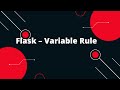Python Flask Tutorial #7 Flask – Variable Rule