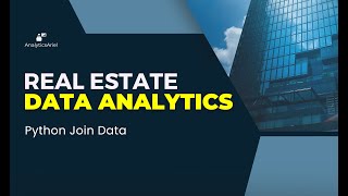 Python Join Data | Real Estate Analytics