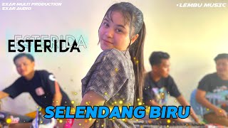 SELENDANG BIRU || ESTERIDA || LEMBU MUSIC