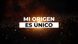 Mi Origen Es Único - 6/14