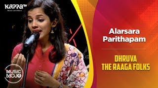 Alarsara Parithapam - Dhruva The Raaga Folks - Music Mojo Season 6 - Kappa TV