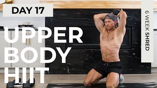 Day 17: 30 Min UPPER BODY HIIT Dumbbell Workout at Home // 6WS1
