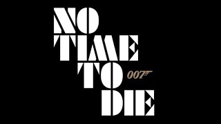 James Bond 007 no time to die Teaser 2020 daniel craig movie