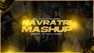 Navratri Mashup 2023 | DJ Dalal London  | Best Of Dandiya Garba Songs | Latest Garba Mashup