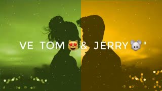 Tom & Jerry | Whatsapp Status | New Punjabi Song