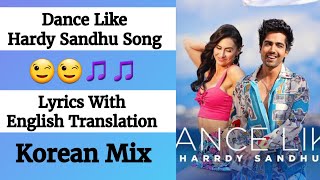 (English lyrics)- Harrdy Sandhu - "Dance Like" song lyrics with English translation