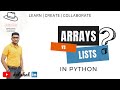 Arrays vs Lists in Python || Homogeneous & Heterogeneous types || Numpy Array || Python Programming