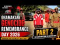 Ohamakari Genocide Remembrance Day 2026 | Main Event Highlights | Part 2