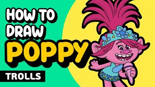 HOW TO DRAW POPPY - TROLLS