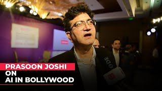 Evolution will happen, have to navigate through this: Prasoon Joshi on AI in Bollywood