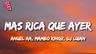 Anuel AA, Mambo Kingz, DJ Luian - Mas Rica Que Ayer